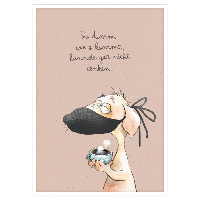 So dumm wie's kommt… So dumm wie's kommt…