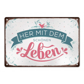 Her mit dem schönen Leben