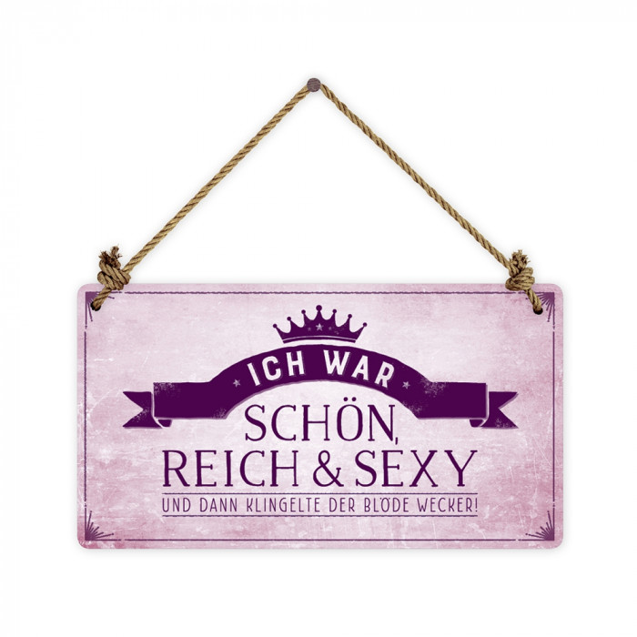 Ich war schön, reich & sexy... Ich war schön, reich & sexy...