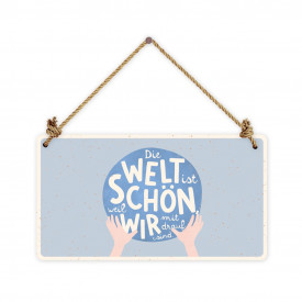 Die Welt ist schön
