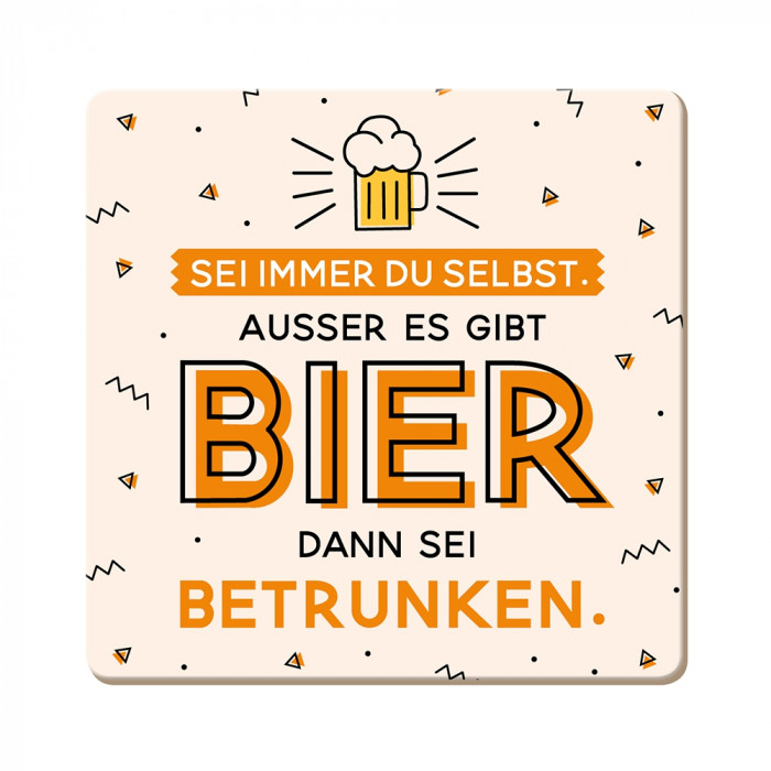 Sei immer du selbst. Sei immer du selbst.
