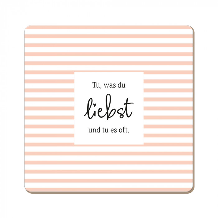 Tu, was du liebst...