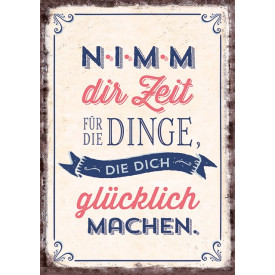 Nimm dir Zeit für die Dinge, die dich glücklich machen