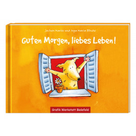 Guten Morgen, liebes Leben