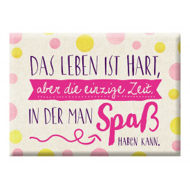 Das Leben ist hart