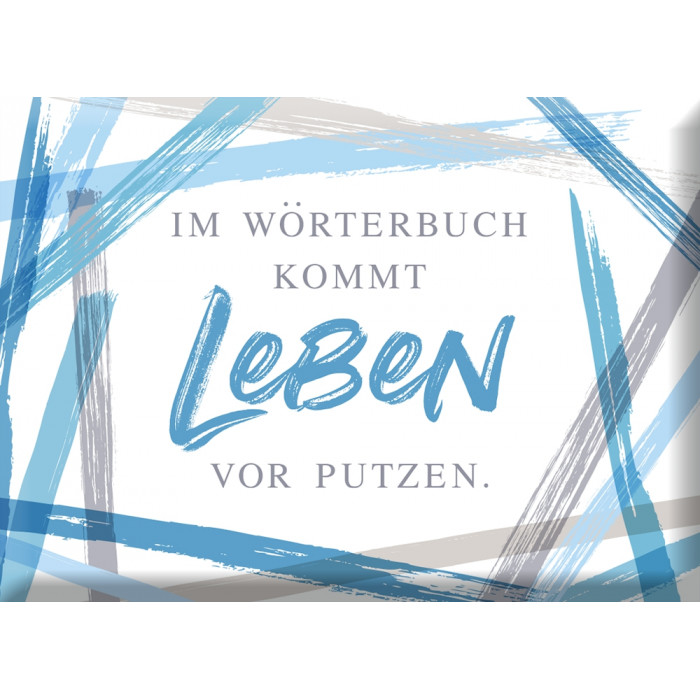 Im Wörterbuch kommt Leben vor Putzen Im Wörterbuch kommt Leben vor Putzen