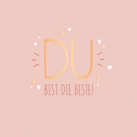 Du bist die Beste!