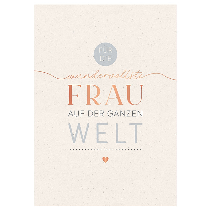 Für die wundervollste Frau auf der ganzen Welt! Für die wundervollste Frau auf der ganzen Welt!