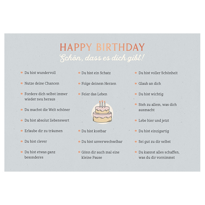 Happy Birthday - Schön, dass es dich gibt! Happy Birthday - Schön, dass es dich gibt!