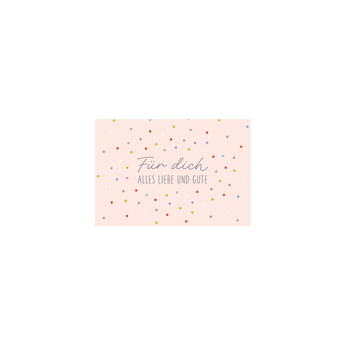 Für dich alles Liebe und Gute Für dich alles Liebe und Gute