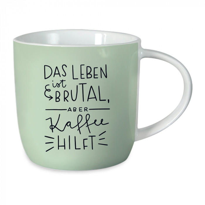 Das Leben ist brutal, aber Kaffee hilft Das Leben ist brutal, aber Kaffee hilft