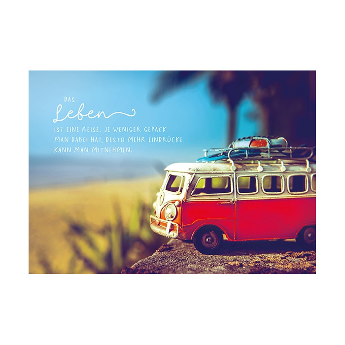 Das Leben ist eine Reise. Das Leben ist eine Reise.