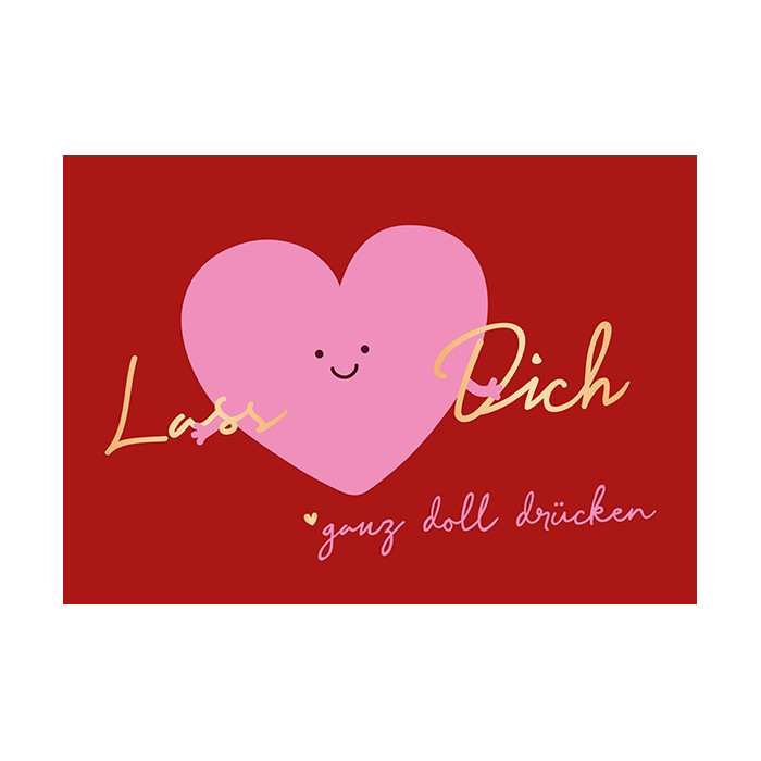 Lass Dich ganz doll drücken Lass Dich ganz doll drücken