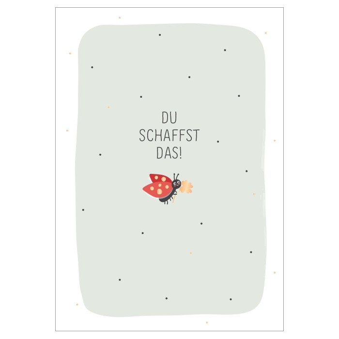 Du schaffst das! Du schaffst das!