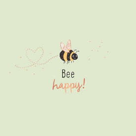 Bee happy!