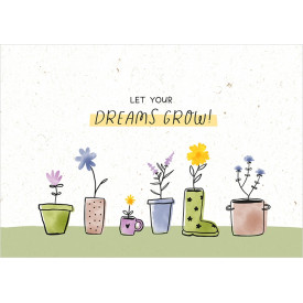 Let your dreams grow!