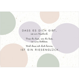 Dass es dich gibt…