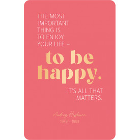to be happy...