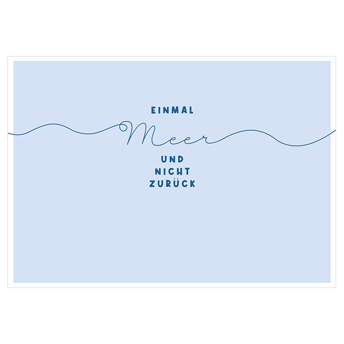Einmal Meer und nicht zurück Einmal Meer und nicht zurück