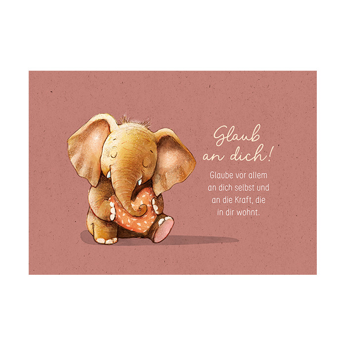 Glaub an dich! Glaub an dich!