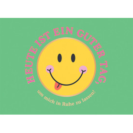 Heute ist ein guter Tag...