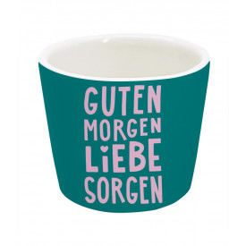 Guten Morgen liebe Sorgen