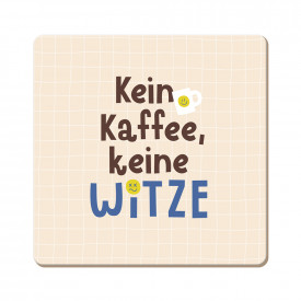 Kein Kaffee, keine Witze