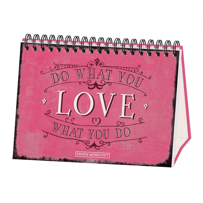 Do what you Love… Do what you Love…