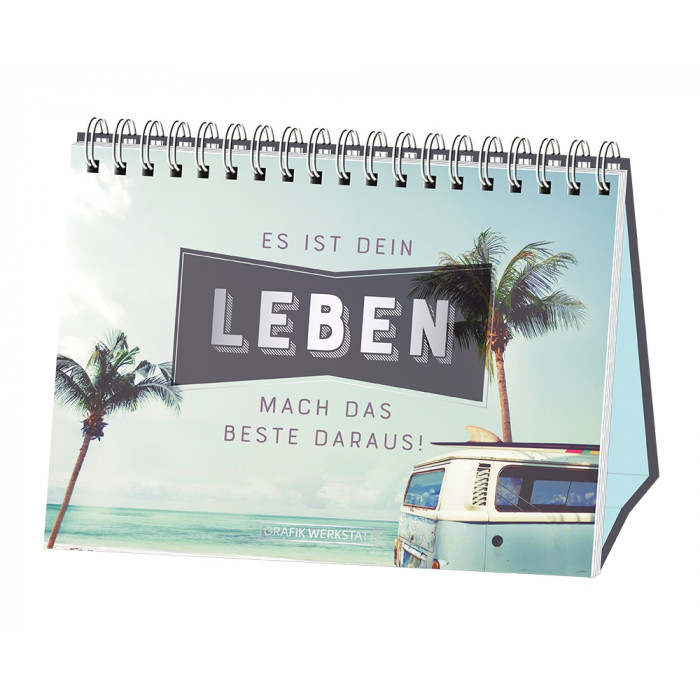 Es ist dein Leben. Es ist dein Leben.