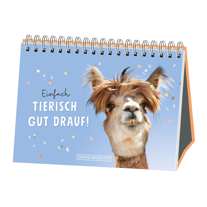 Einfach tierisch gut drauf! Einfach tierisch gut drauf!