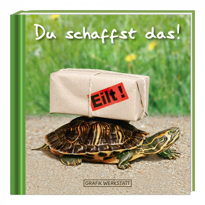 Du schaffst das! Du schaffst das!