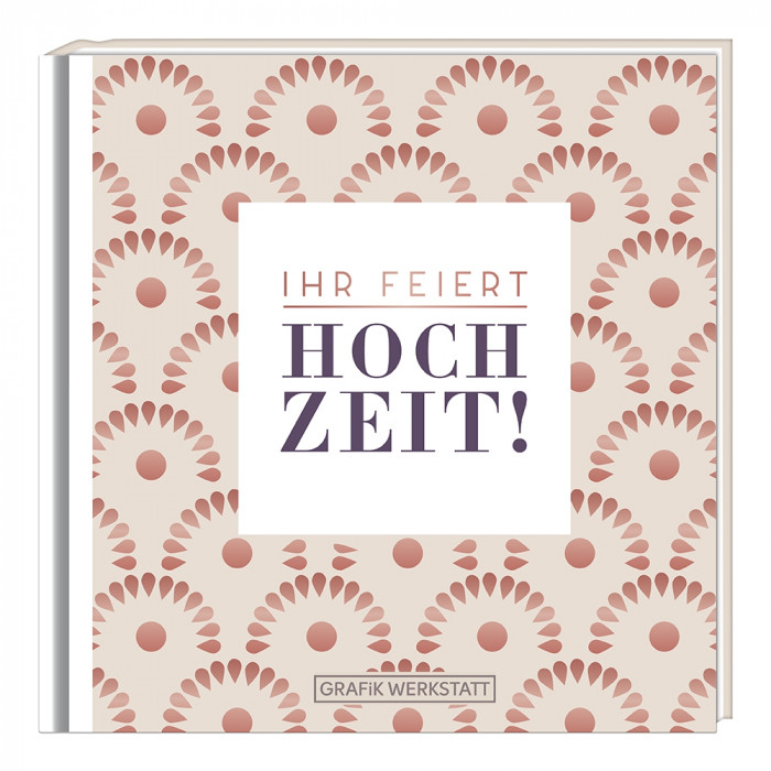 Ihr feiert Hochzeit! Ihr feiert Hochzeit!