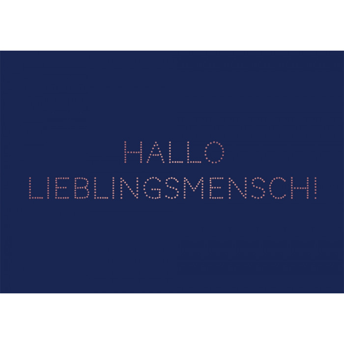 Hallo Lieblingsmensch! Hallo Lieblingsmensch!