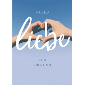 Alles Liebe zur Firmung