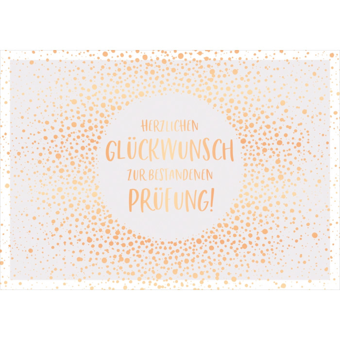 Herzlichen Glückwunsch zur bestandenen Prüfung Herzlichen Glückwunsch zur bestandenen Prüfung