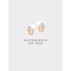 Glückwunsch! Auf Dich.