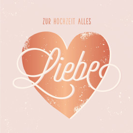 Zur Hochzeit alles Liebe