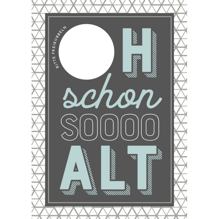 Oh schon soooo alt Oh schon soooo alt