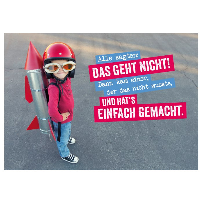 Alle sagten, das geht nicht! Alle sagten, das geht nicht!