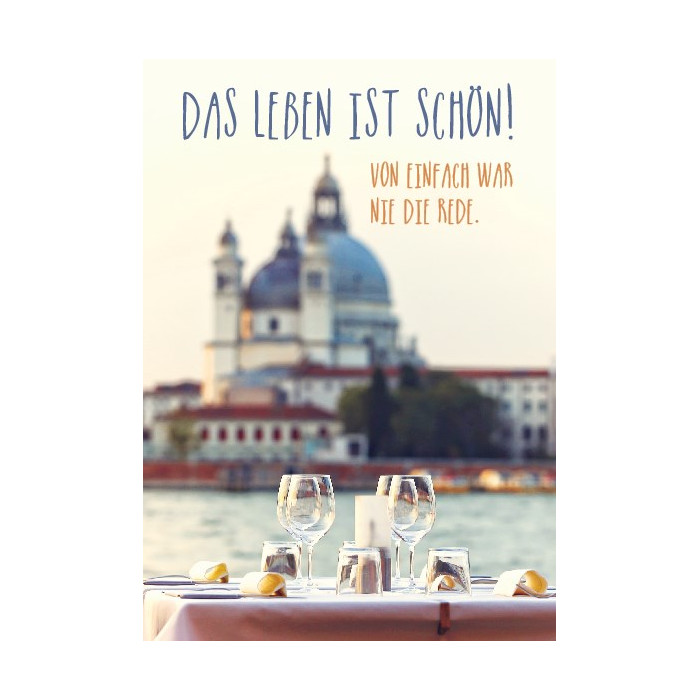 Das Leben ist schön! Das Leben ist schön!