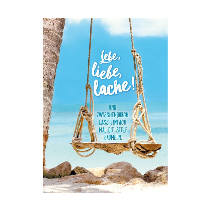 Lebe, liebe, lache! Lebe, liebe, lache!