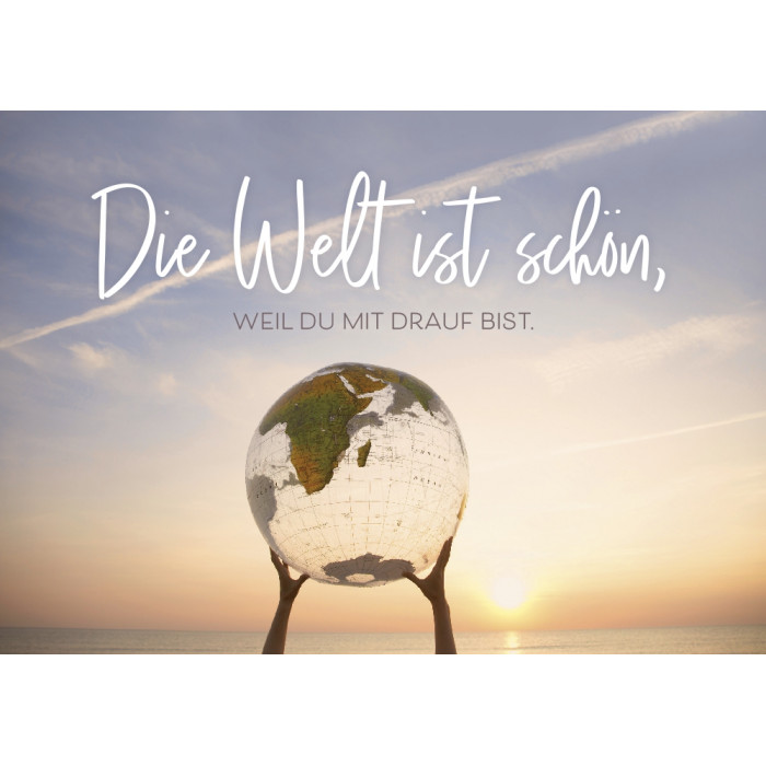 Die Welt ist schön,... Die Welt ist schön,...