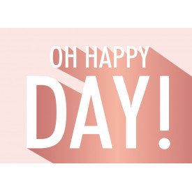 Oh happy day!