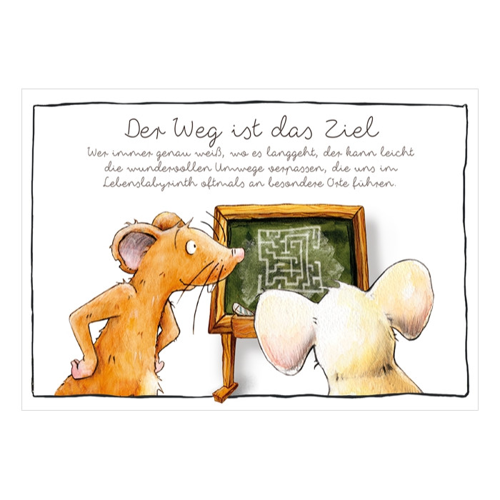 Der Weg ist das Ziel Der Weg ist das Ziel