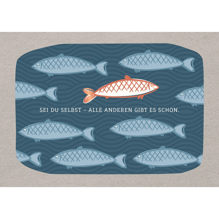 Sei du selbst Sei du selbst