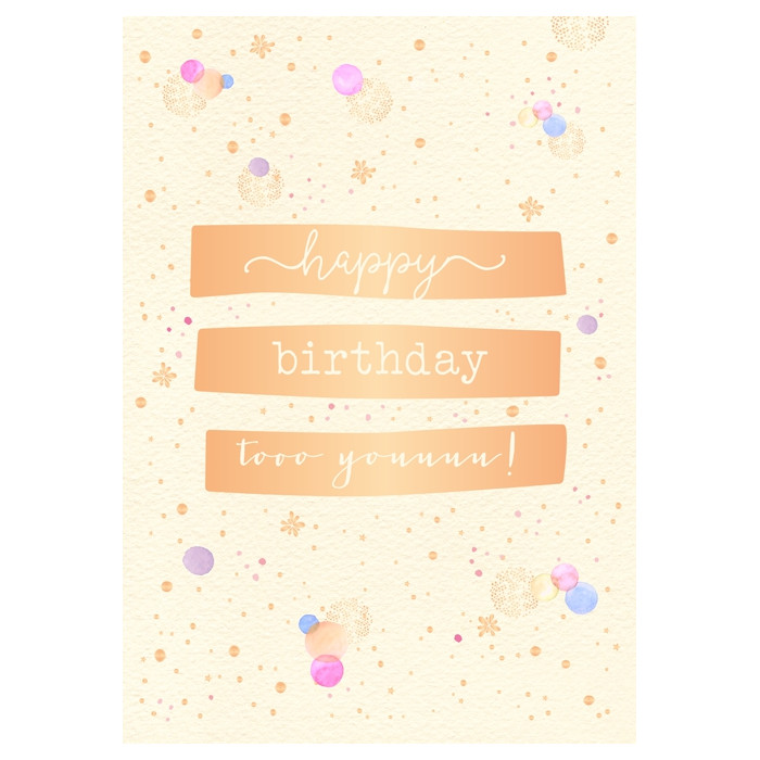 Happy Birthday tooo youuuu! Happy Birthday tooo youuuu!