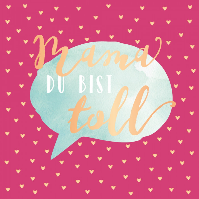 Mama du bist toll Mama du bist toll