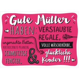 Gute Mütter haben: